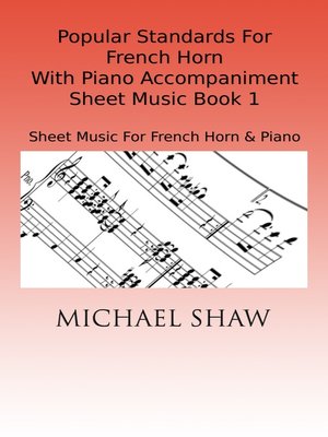 cover image of Popular Standards For French Horn With Piano Accompaniment Sheet Music Book 1